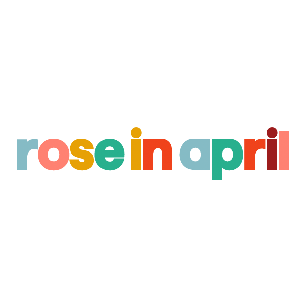 ROSE IN APRIL