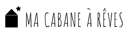 MA CABANE A REVES